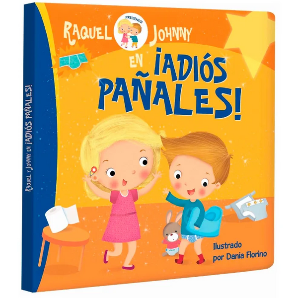 Libro - Raquel y Johnny ¡Adiós Pañales!